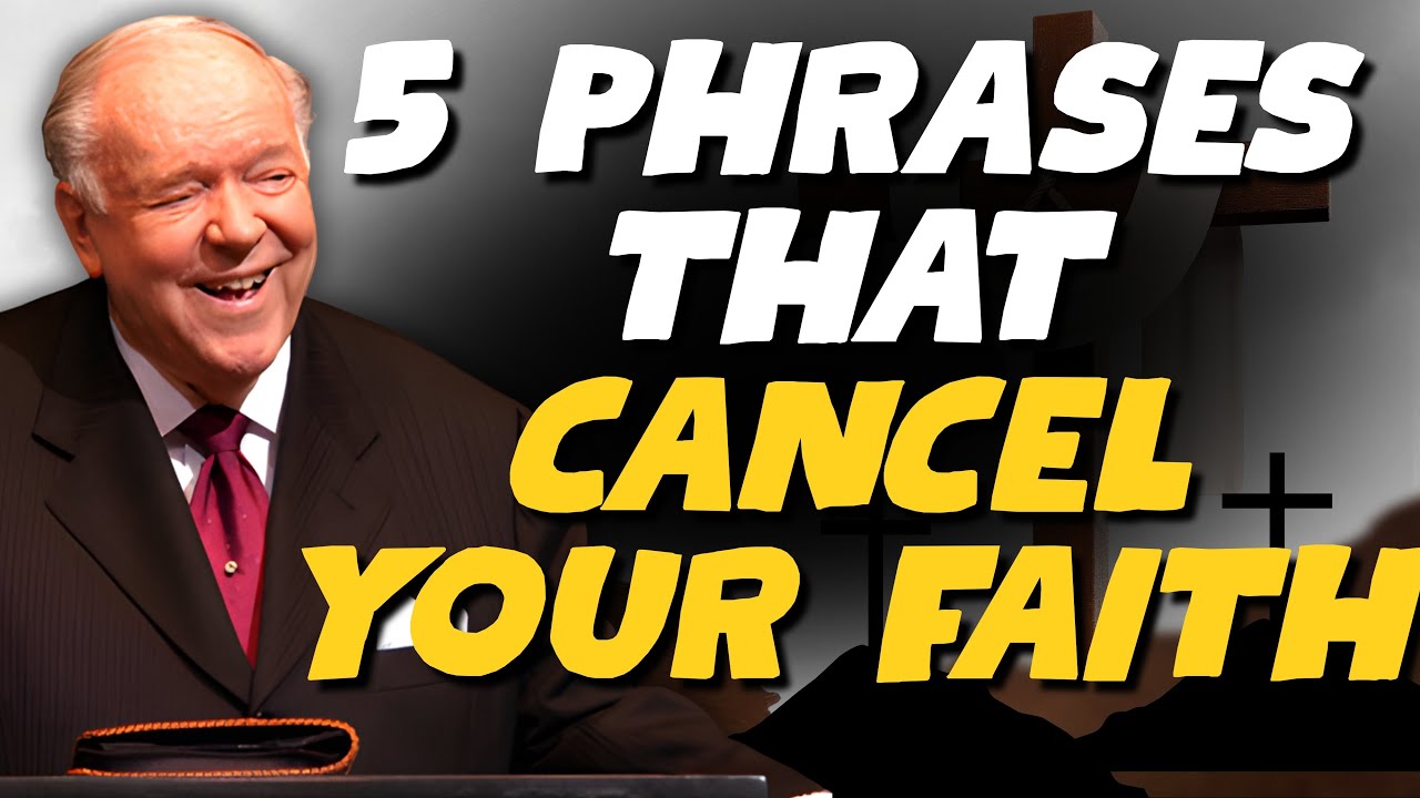 5 PHRASES That Cancel Your FAITH (and What to SAY INSTEAD) | Kenneth E Hagin