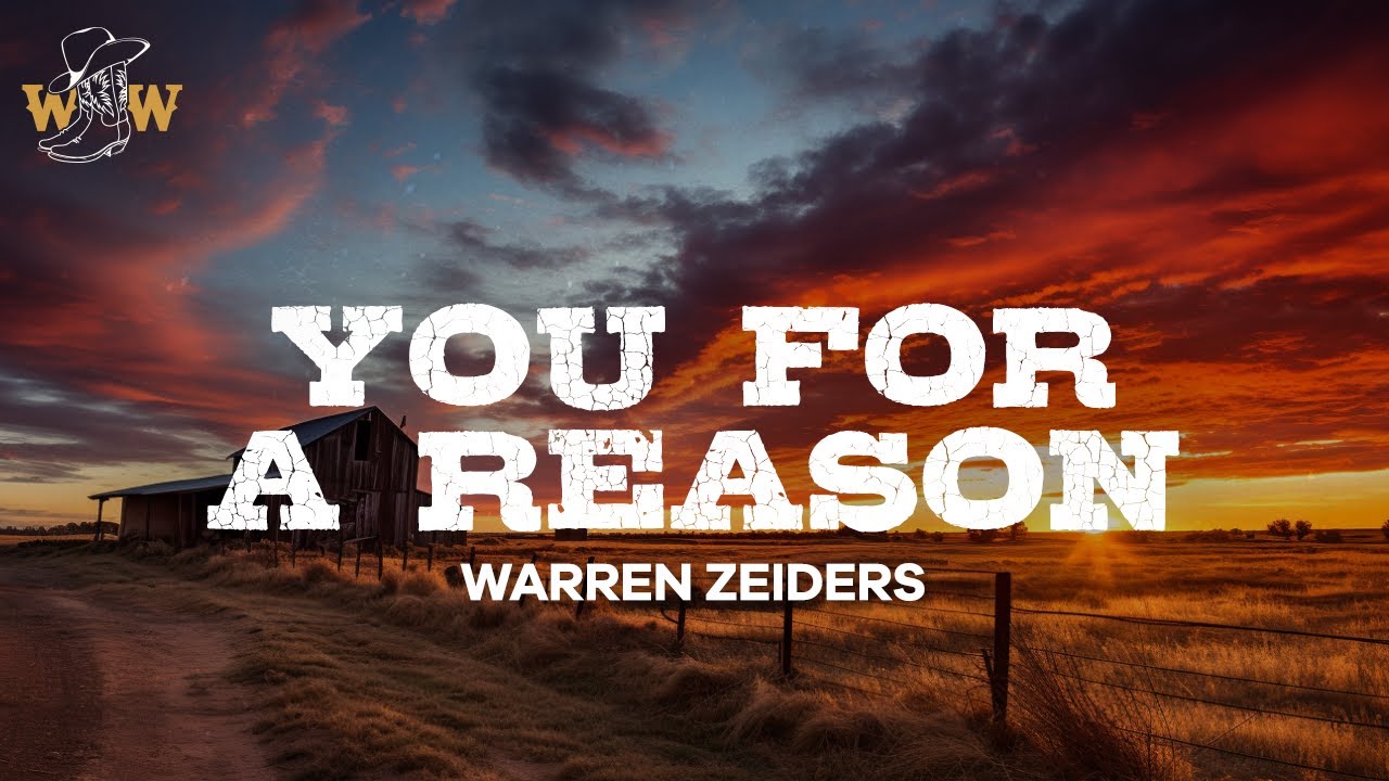 Warren Zeiders - You For A Reason (Lyrics)