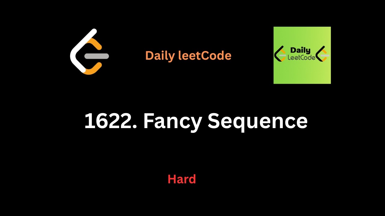 1622  Fancy Sequence