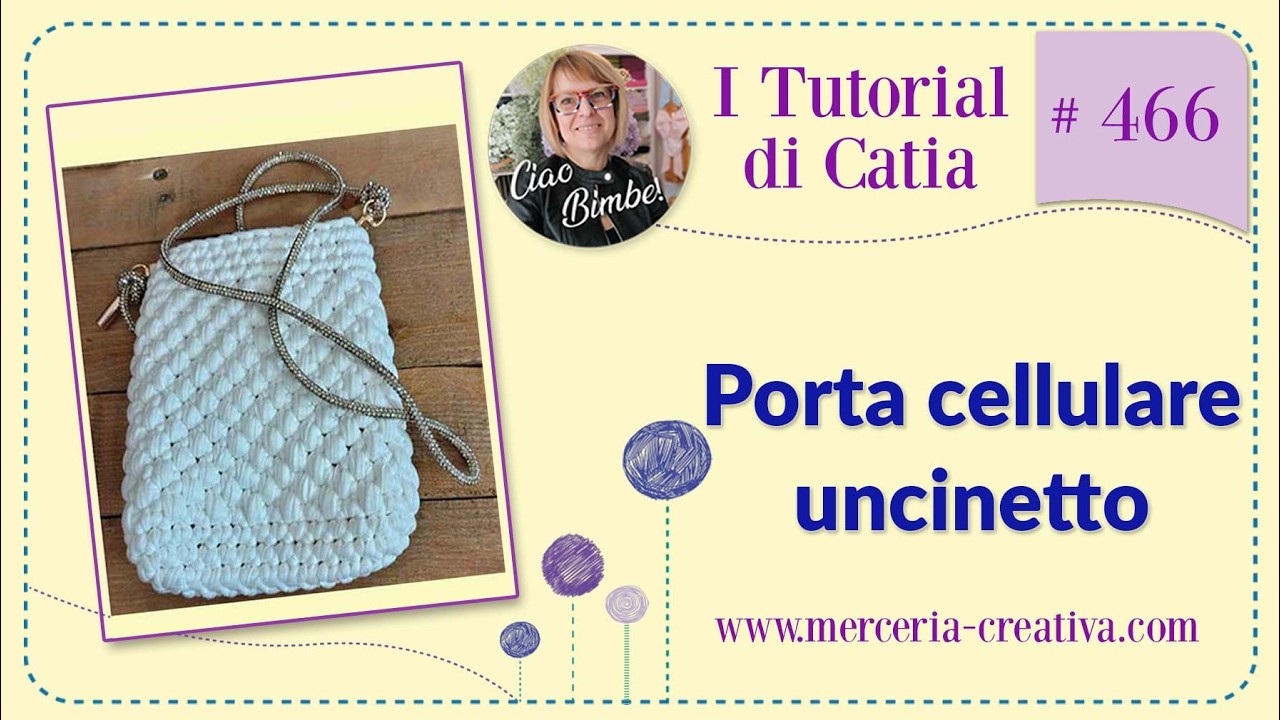 #466 PORTA CELLULARE UNCINETTO TUTORIAL FAI DA TE 