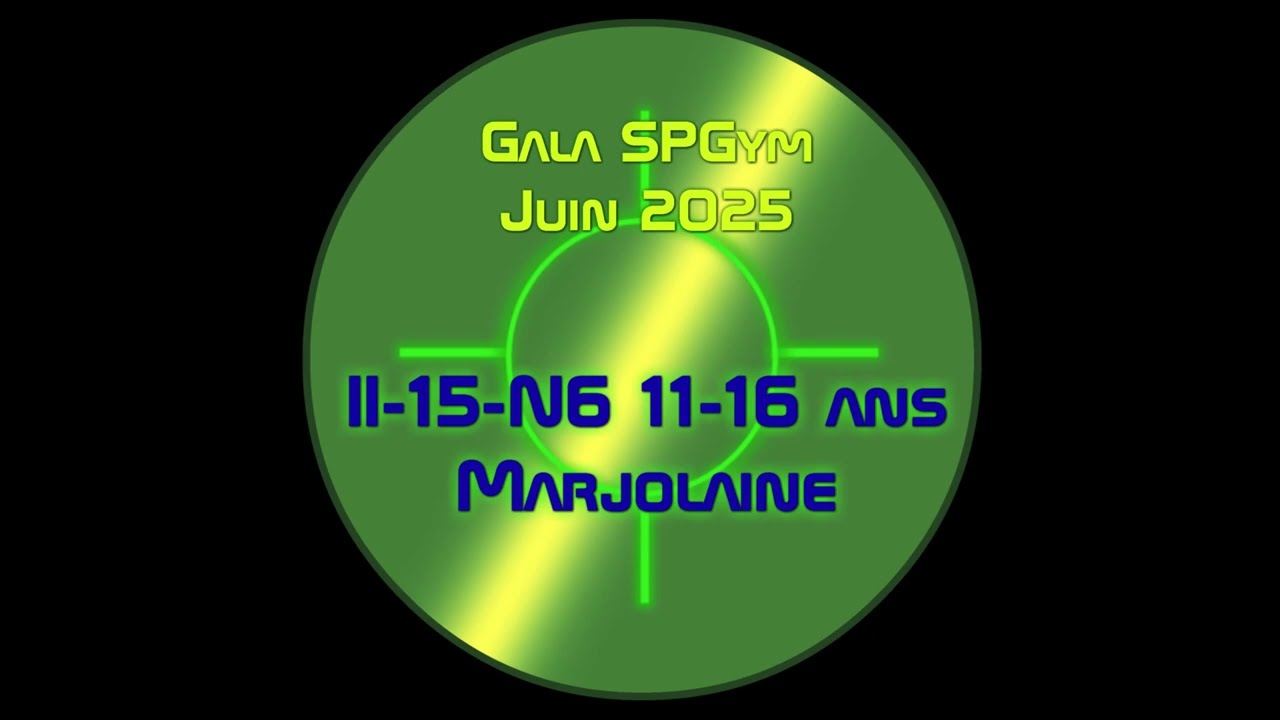 Gala SPGym Juin 2025 - 15 N6 11 16 ans Marjolaine