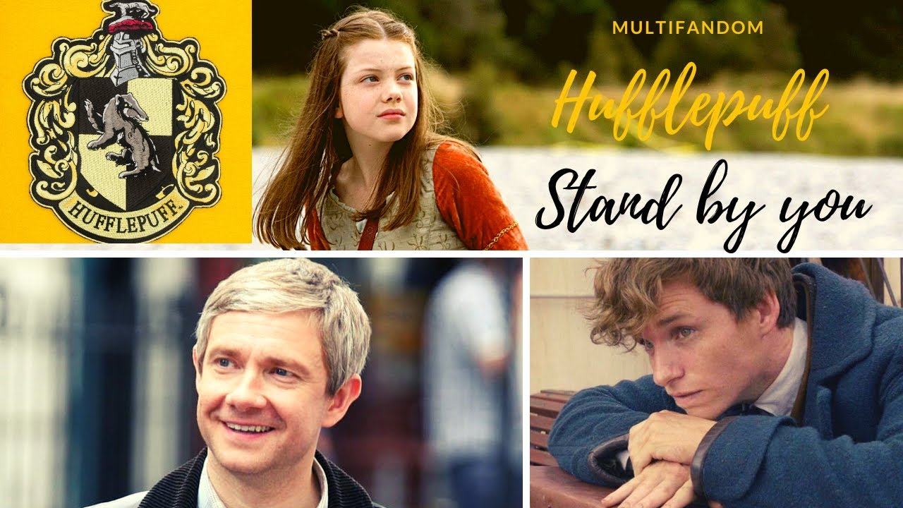 Hufflepuff Pride || Stand By You {Multifandom}
