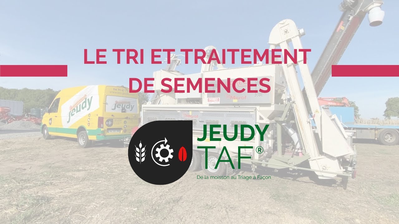 JEUDY TAF® - Tri et Traitement de semences