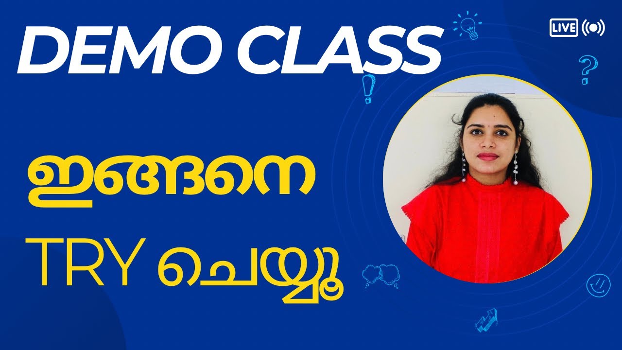 Demo class എടുക്കുമ്പോൾ ശ്രദ്ധിക്കേണ്ട കാര്യങ്ങൾ