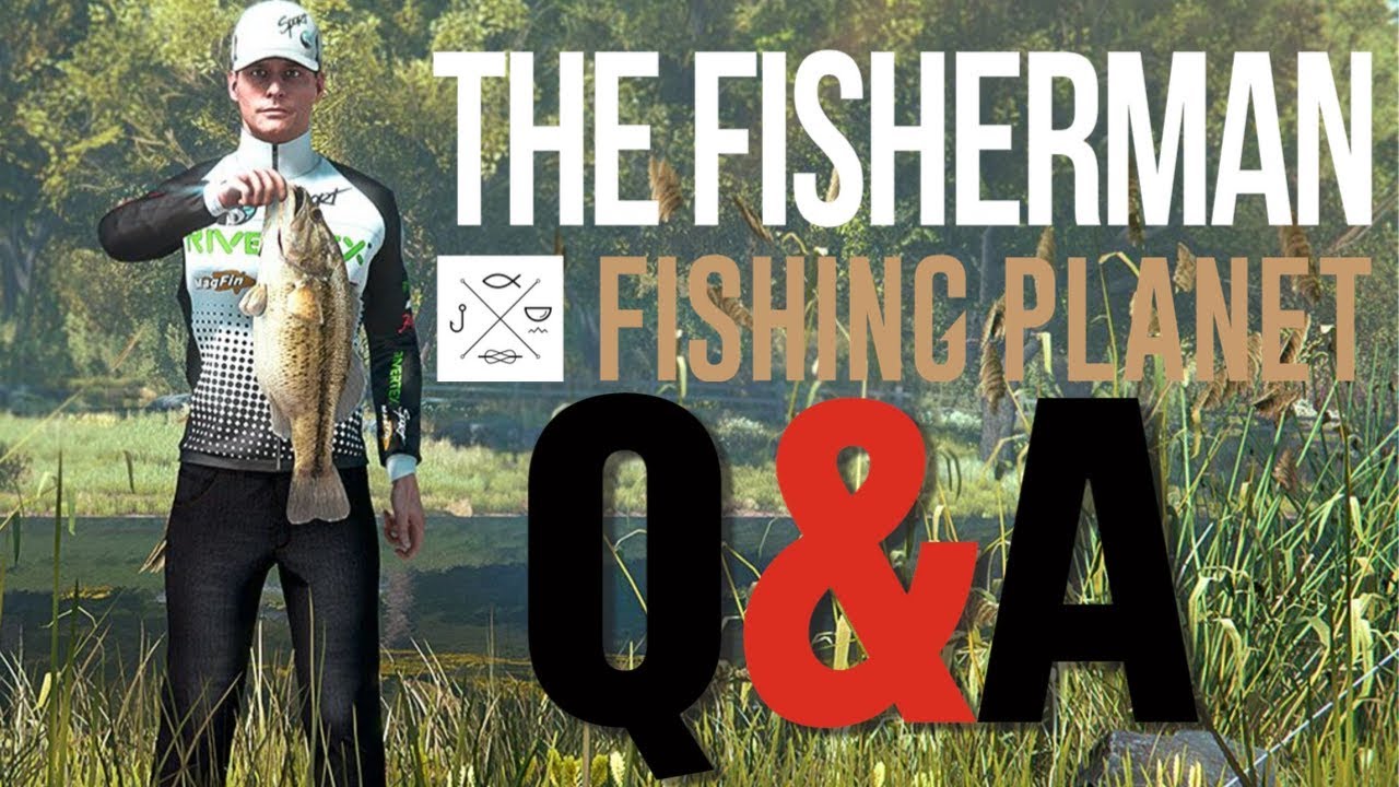 The Fisherman Fishing Planet Q&A What Is The Difference ?