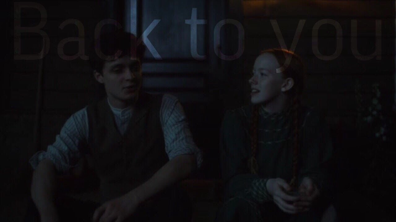 Anne and Gilbert || Back to you (3x07)