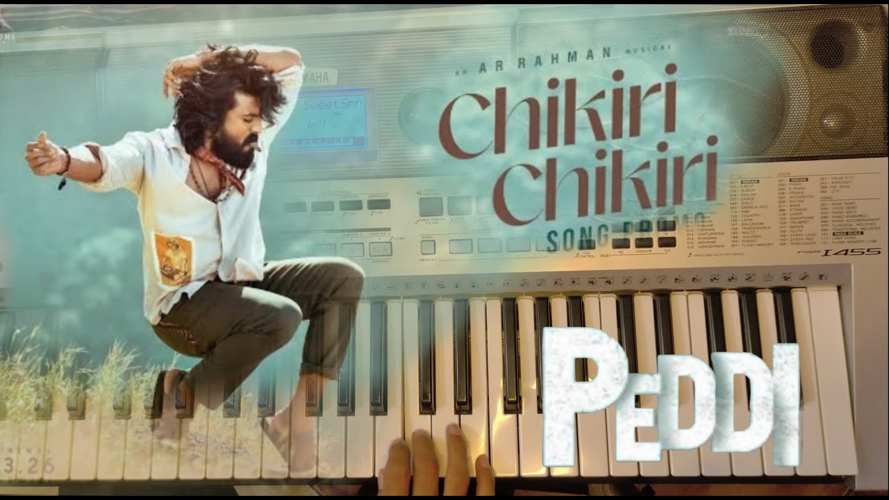 A.R. Rahman&rsquo;s Chikri Chikri | Piano Cover Version | Peddi Movie | Telugu Energetic Vibes
