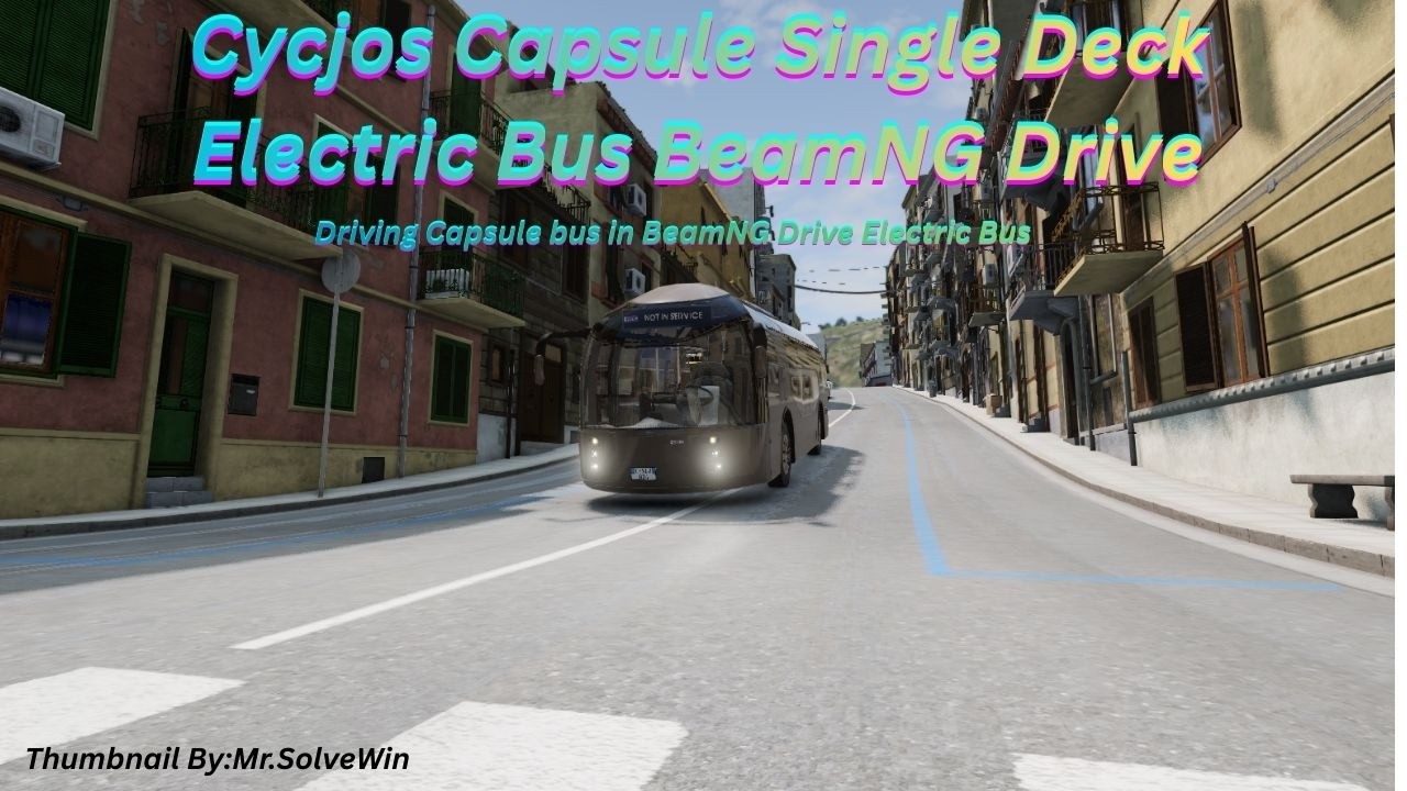 Cycjos Capsule Single Deck Electric Bus BeamNG Drive