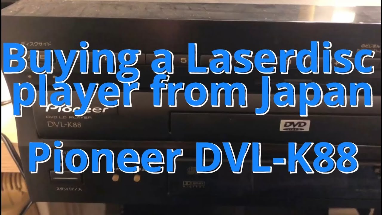 Risky purchase - a Pioneer DVL-K88 Laserdisc Player from Japan