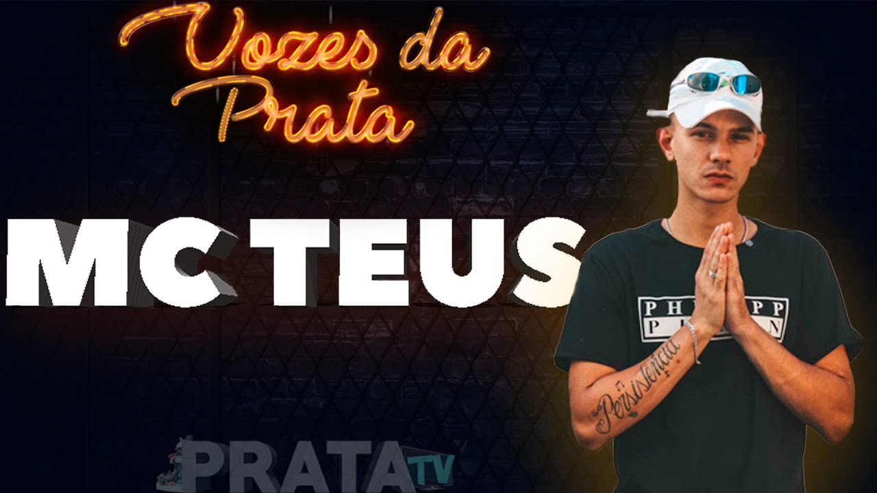 A VOZ DE TEUS MC - VOZES DA PRATA - PrataTV