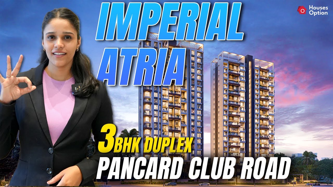 Imperial Atria Baner | 3 and 4BHK Luxury Apartments on Pan Card Club Road | Pune properties