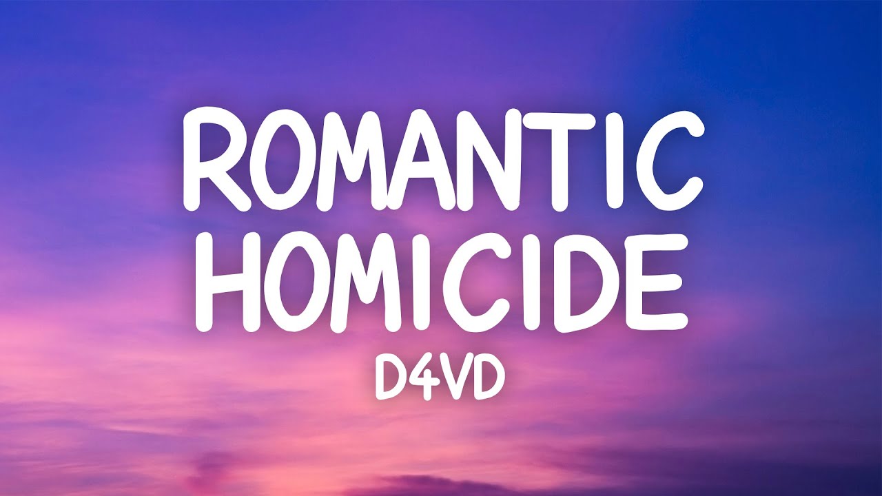 d4vd - Romantic Homicide (Lyrics)