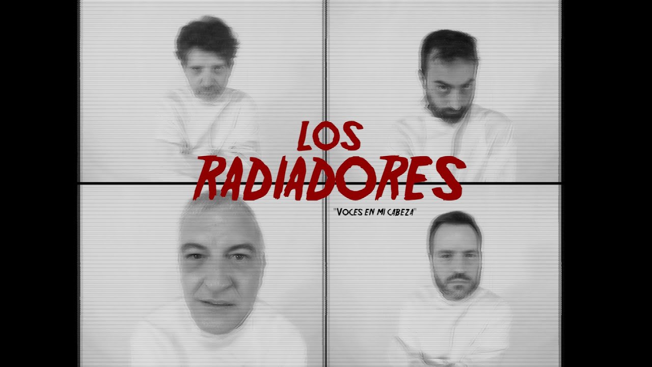 Los Radiadores: Voces en mi cabeza (Vídeo oficial)