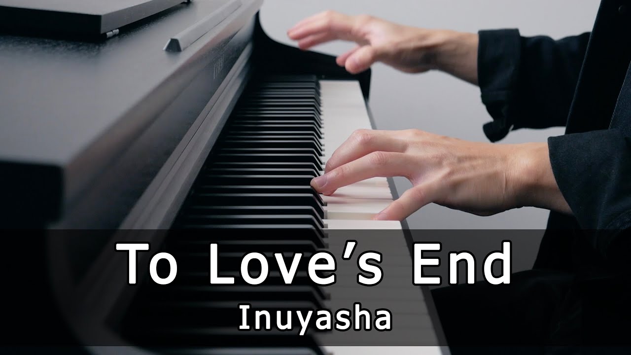 Inuyasha (犬夜叉) - To Love's End / Futari no Kimochi (Piano Cover by Riyandi Kusuma)