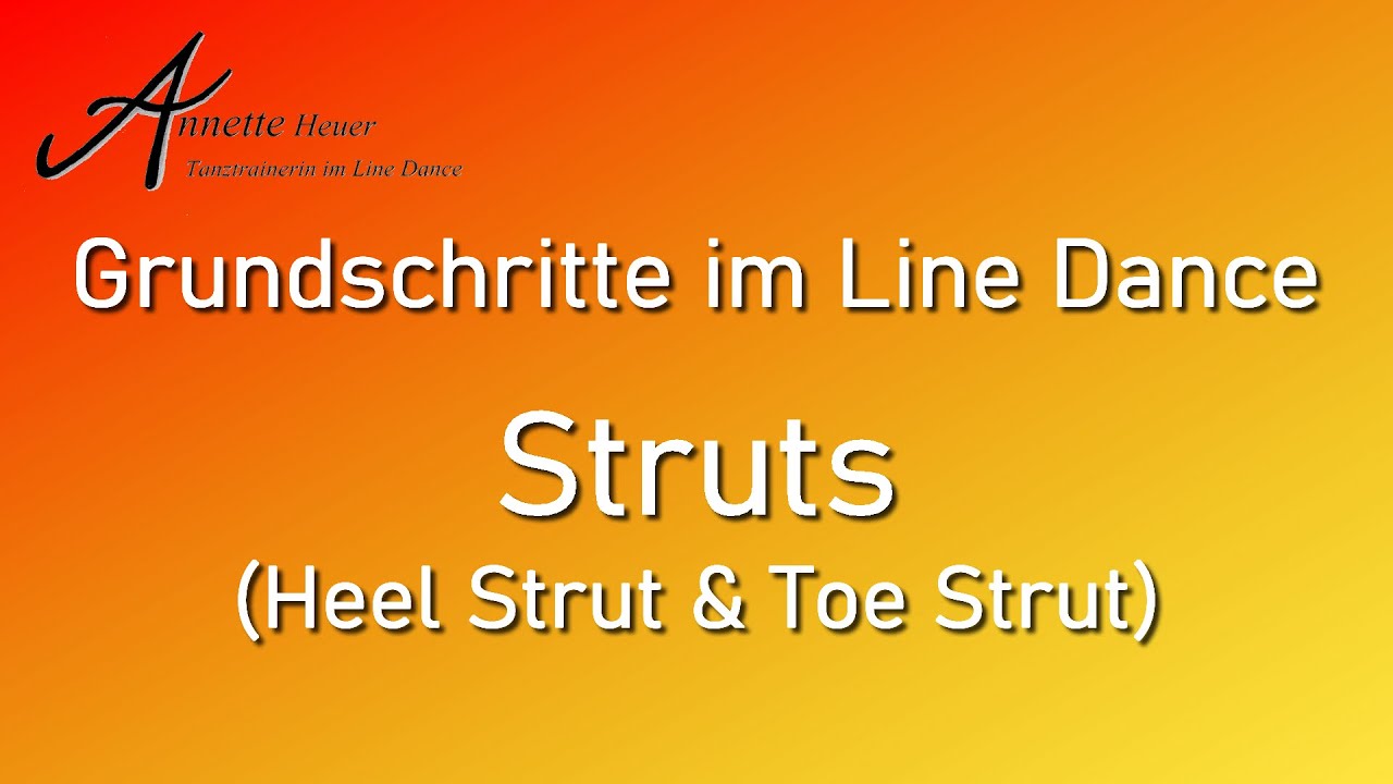 Grundschritte im Line Dance - Struts (Heel Strut & Toe Strut)