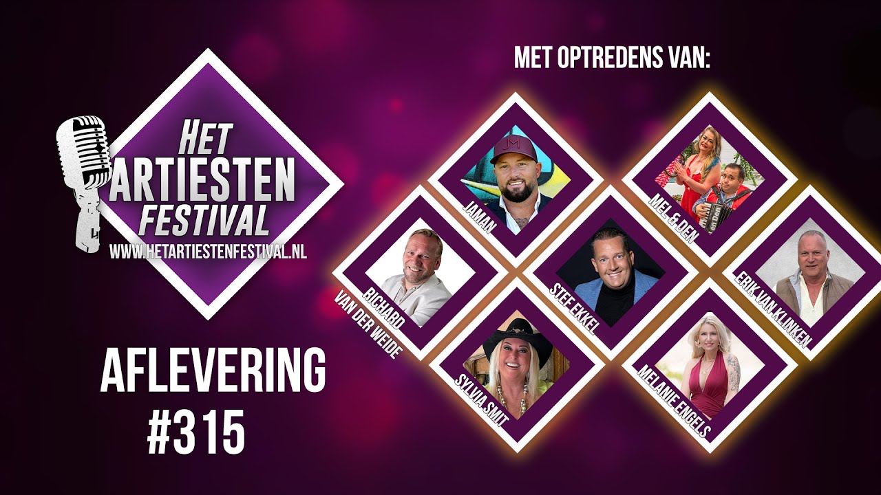 Het Artiesten Festival - Aflevering #315