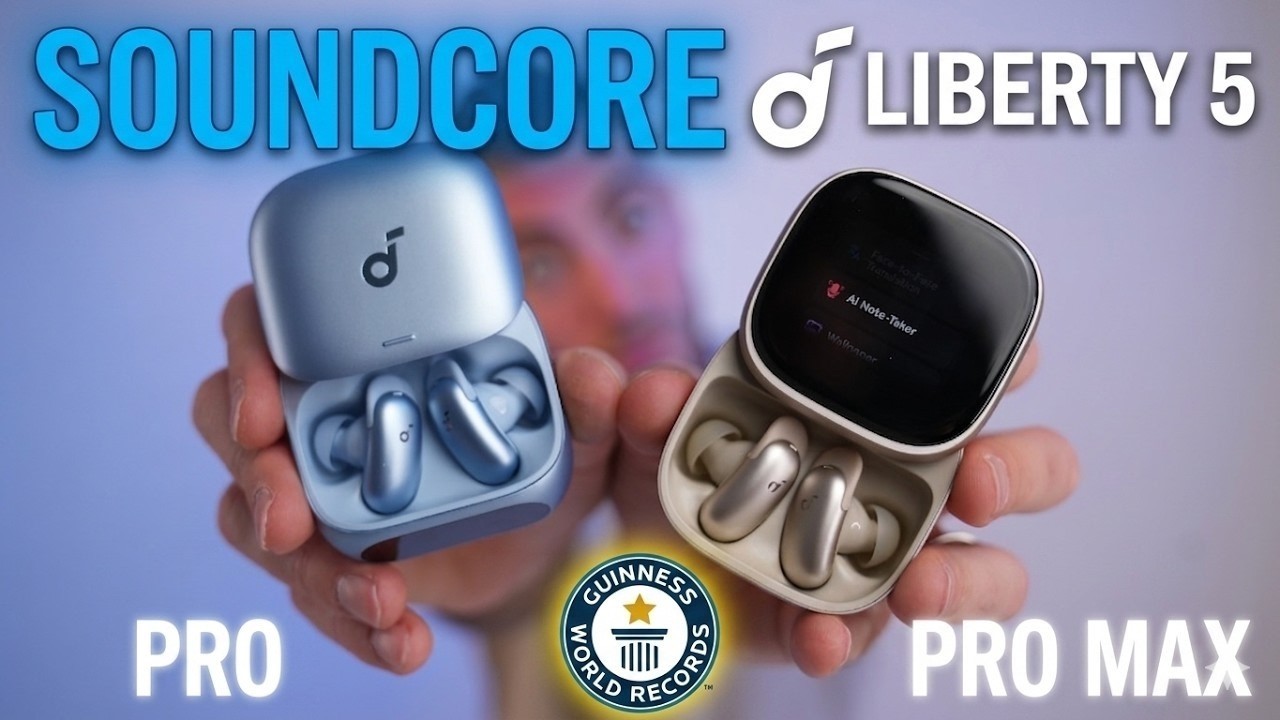 soundcore Liberty 5 Pro vs Pro Max &ndash; Best Earbuds for Clear Calls?
