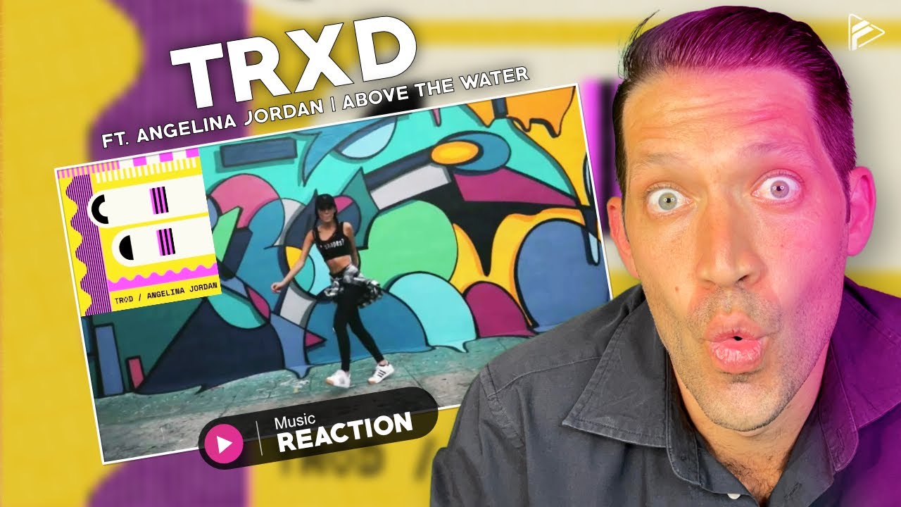 TRXD - Above The Water (feat. Angelina Jordan) Reaction