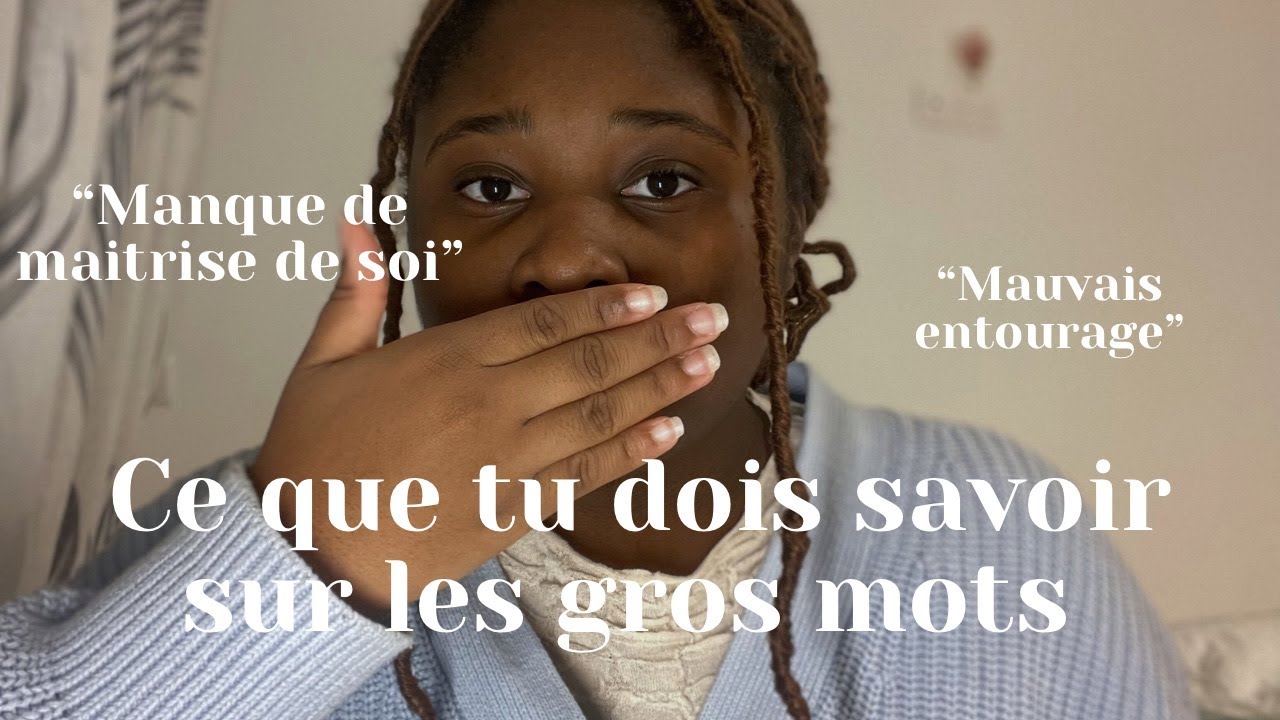Voici pourquoi tu dois éviter le langage grossier...