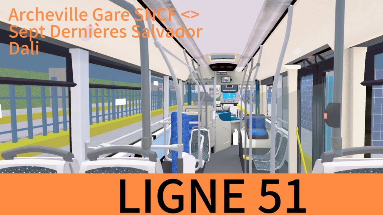 Proton Bus Simulator : Ligne 51 entre Archeville Gare SNCF Et Sept Dernières Salvador Dali