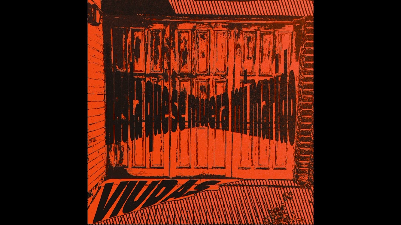 Viudas - Hasta Que Se Muera Mi Marido (Full MiniEP)