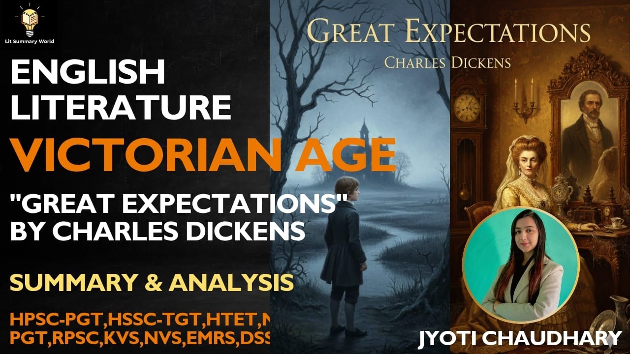 Great Expectations || Summary & Analysis || Charles Dickens || Victorian Age | By Jyoti Chaudhary