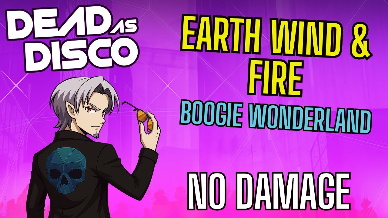 Earth Wind & Fire - Boogie Wonderland | Dead as Disco | NO DAMAGE