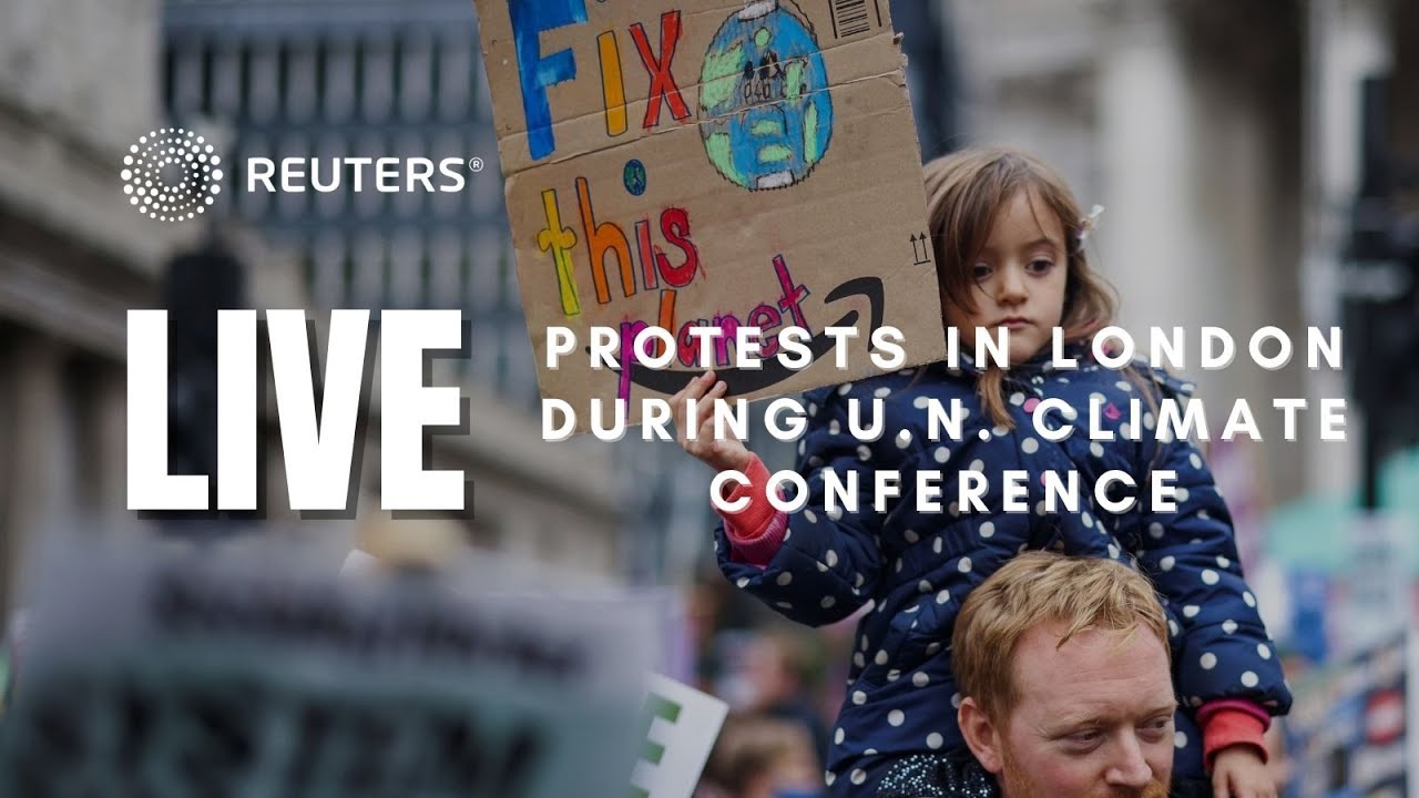 LIVE: Protests in London during U.N. climate conference