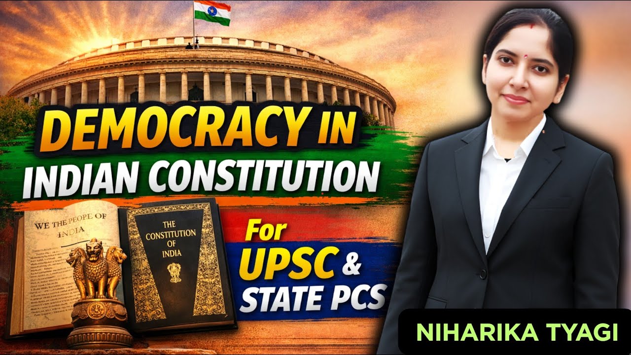 Democracy in Indian Constitution | UPSC & State PCS | Articles, Features & MCQs | LIVE