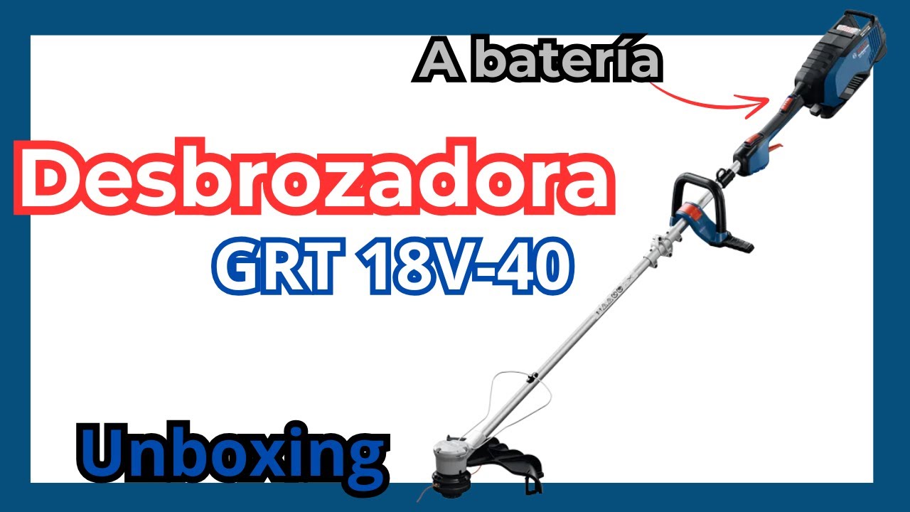 🌿 DESBROZADORA GRT 18V-40 Bosch Professional: ¿La desbrozadora definitiva?