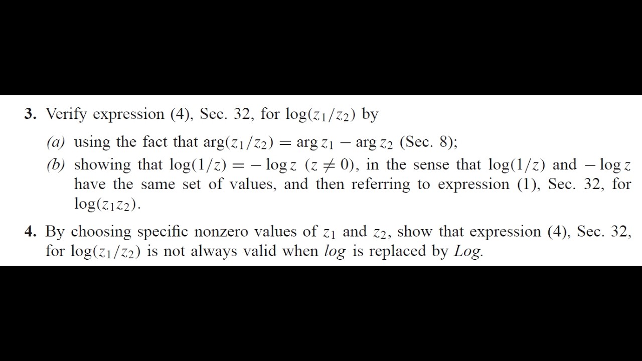 Complex Variables and Applications (8E) - Brown/Churchill. Ex 3, 4 Sec32: log z1/z2 =log z1 - log z2