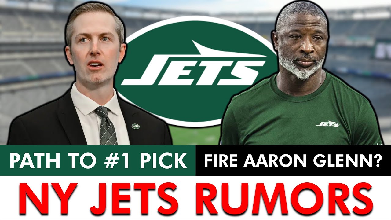 MAJOR Jets Rumors On Firing Aaron Glenn + Landing The #1 Pick In The 2026 NFL Draft