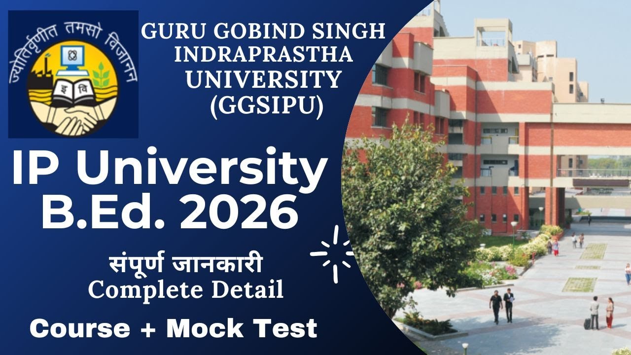 IP B.Ed. 2026 Complete Detail || BEd IP University || Eligibility, Syllabus, Paper IPU || B.Ed Delhi