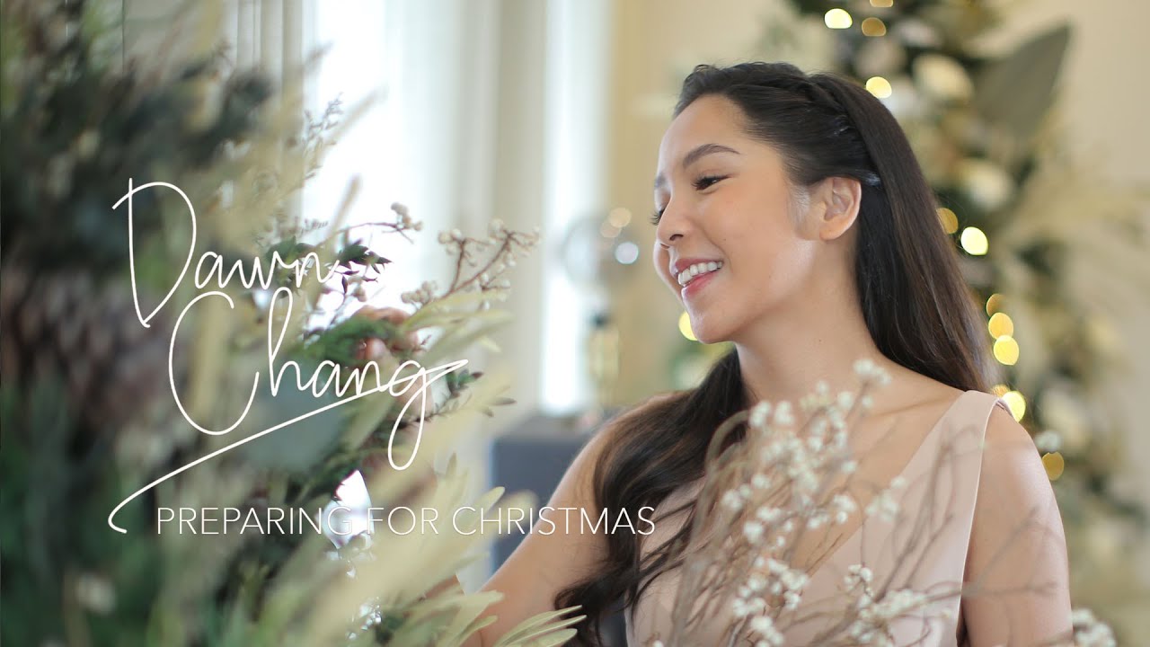 Dawn Chang: Preparing for Christmas
