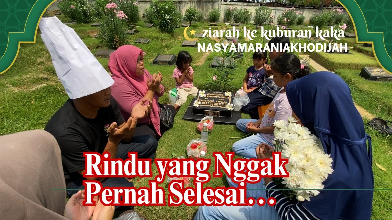 Saat Semua Tinggal Kenangan… Ziarah ke Makam Kakak