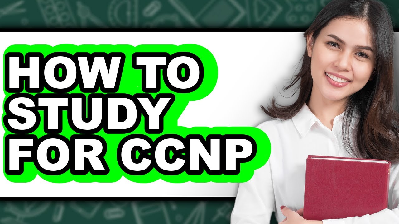 How to Study for CCNP (Only Way)