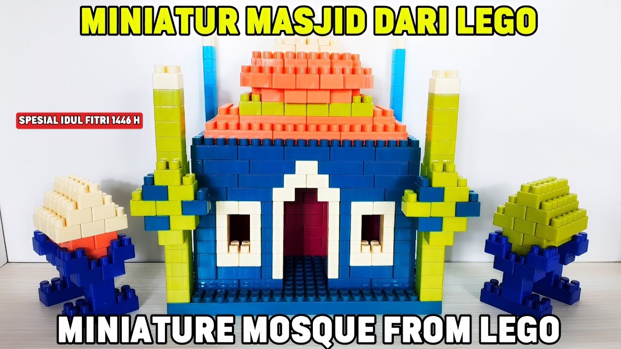 Membuat Miniatur Masjid dari lego blok balok || Make a Miniature Mosque from lego blocks