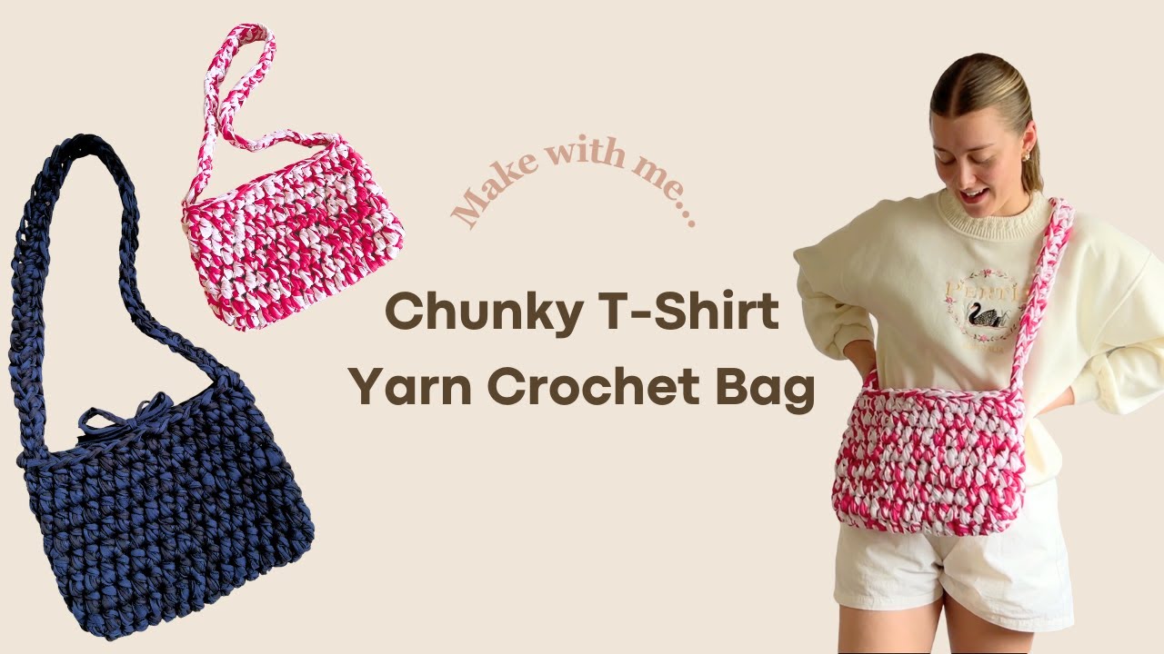 Crochet a T-shirt Yarn Bag with Me