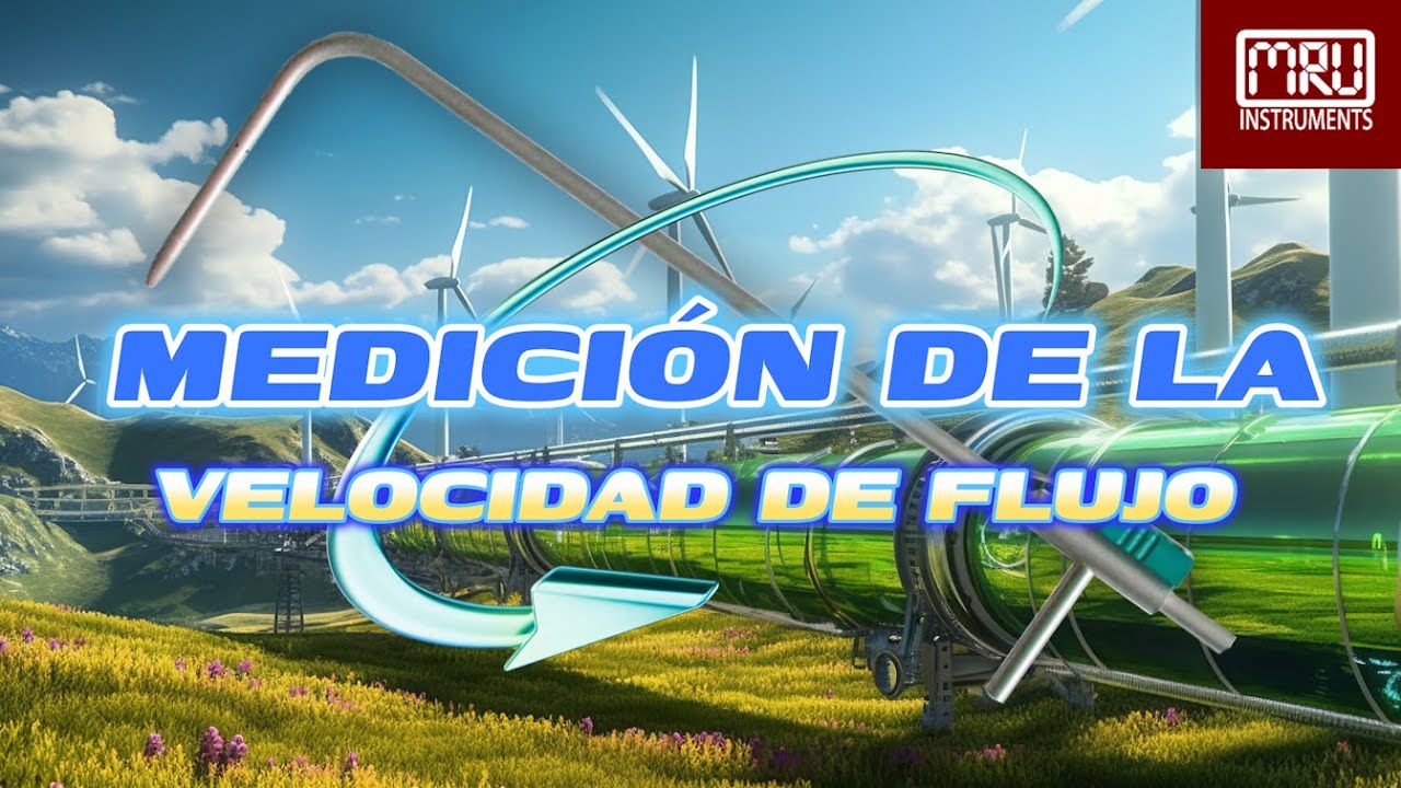 MEDICIÓN DE LA VELOCIDAD DE FLUJO