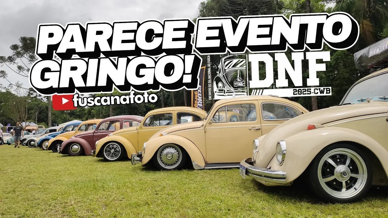 PARECE EVENTO GRINGO! DIA NACIONAL DO FUSCA 2025 - DNF CURITIBA   - Fusca na Foto