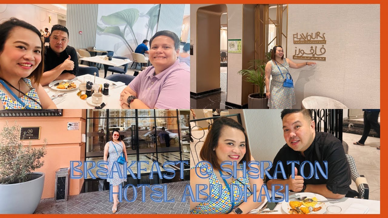 VLOG 28: Breakfast at Sheraton Hotel Abu Dhabi
