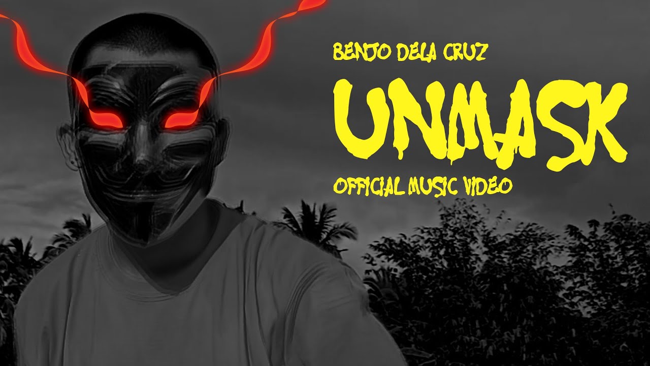 Benjo Dela Cruz - Unmask (Official Music Video) | Anabolic Beatz