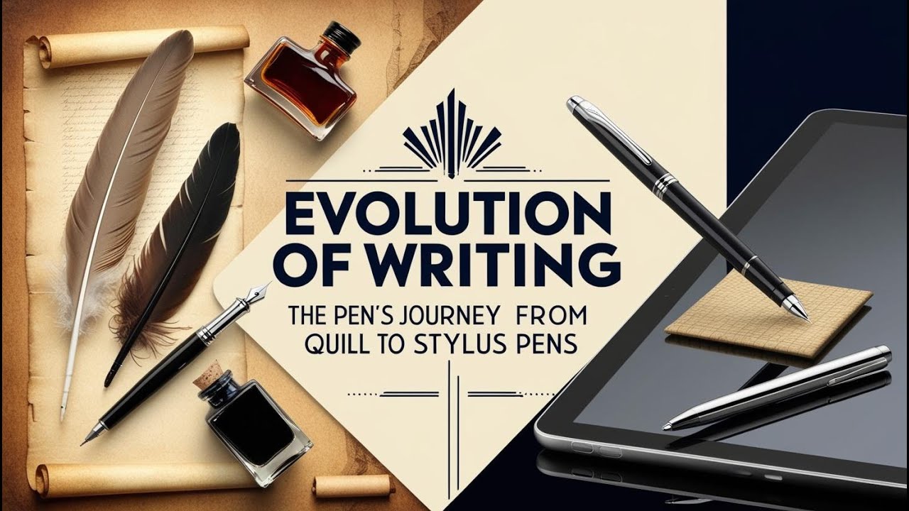 The Evolution of Writing The Pen's Journey from Quills to Stylus Pens