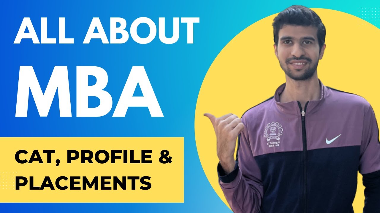 All About MBA | Life at IIMs, IITs, FMS, XLRI, etc.