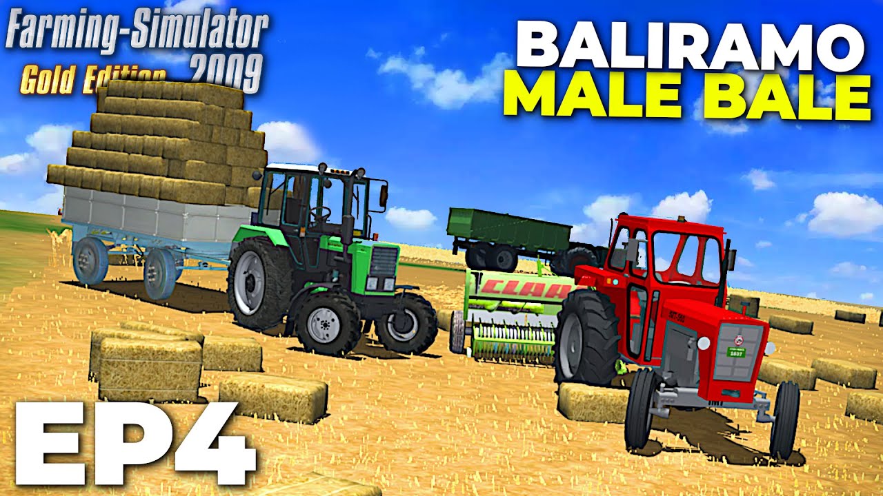 STARIM STROJEM BALIRAMO MALE BALE ! | Farming Simulator 2009 | EP4