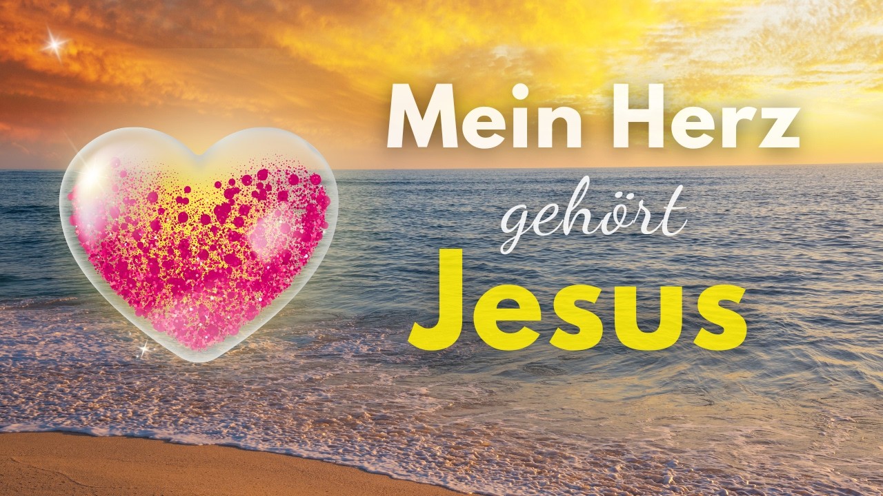 Jesus, mein Erlöser lebt  – Hiob 19,25 🩷 Deutscher Lobpreis aus meinem Herzen