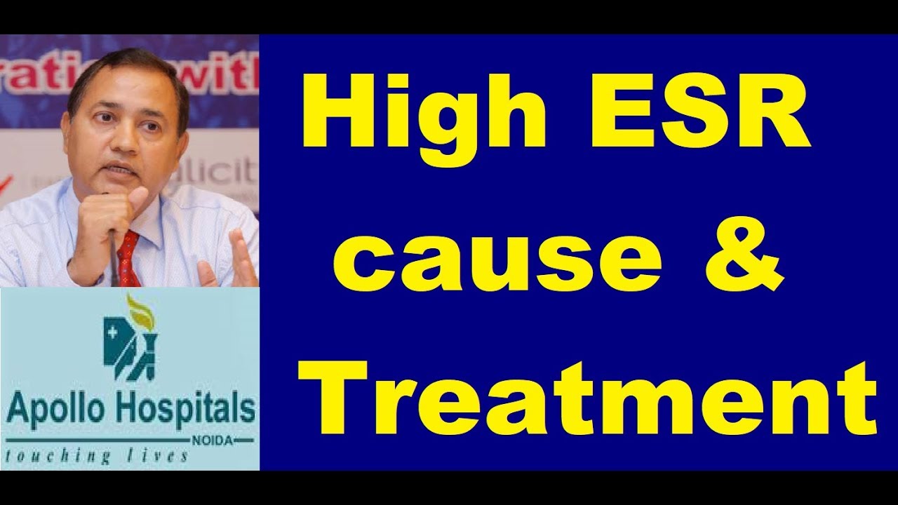 Causes of high Esr in Hindi Reasons its Significance Infection Arthritis Treatment Options Cure