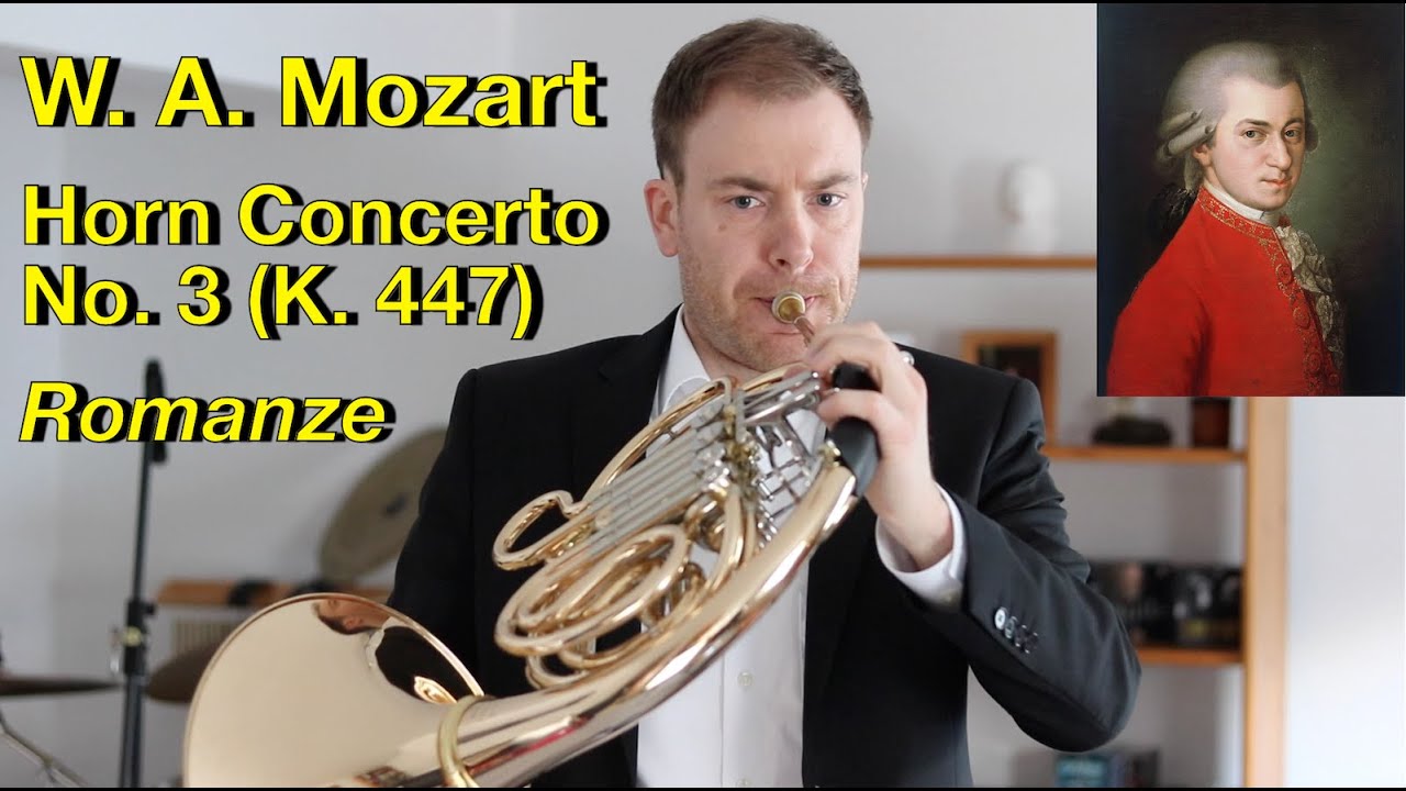 Mozart: Horn Concerto No. 3, K. 447 - II. Romanze