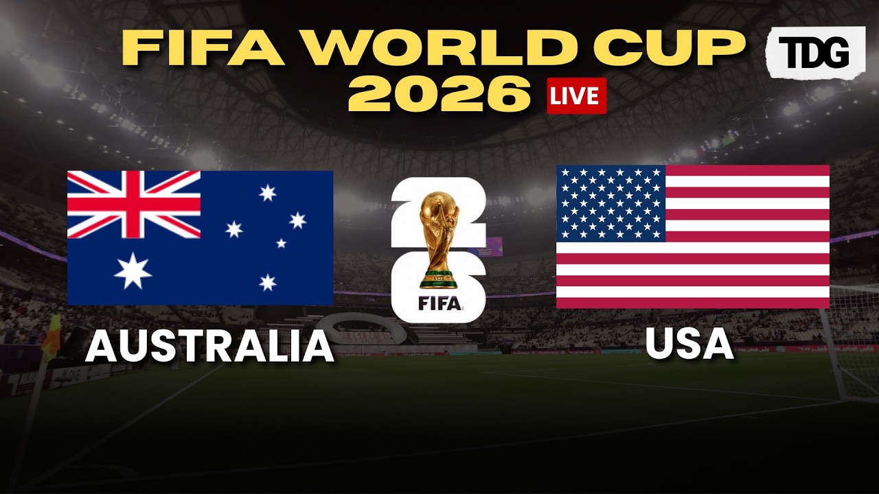 WATCH LIVE: USA vs Australia | FIFA World Cup 2026 Group D Showdown