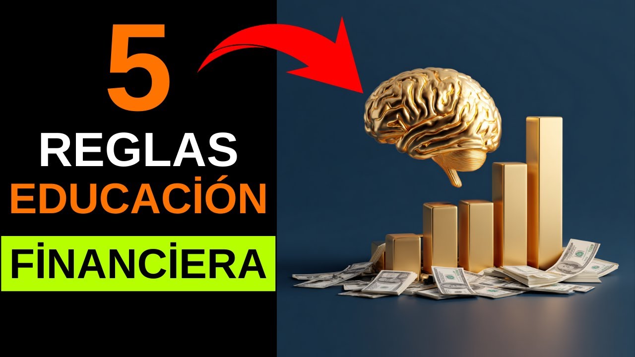 5 Reglas PODEROSAS de Educación Financiera para Hacer Dinero IQ Financiero